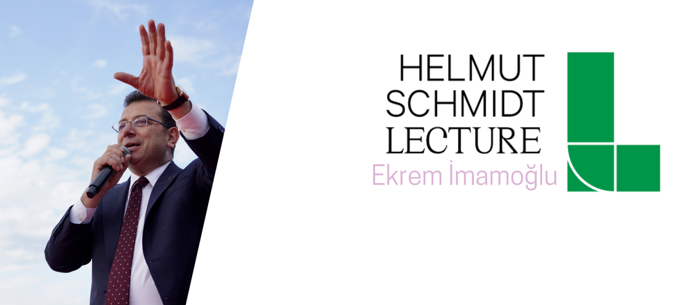 Header of Helmut Schmidt Lecture 2024. Left: Ekrem İmamoğlu