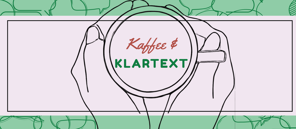 [Translate to English:] Eine grafische Hand hält einen Kaffee, darin steht "Kaffee & Klartext""