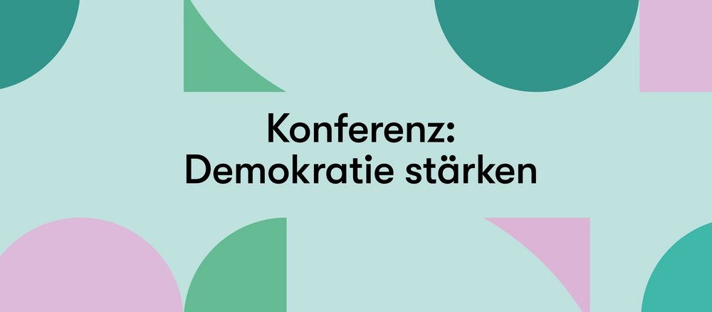 Graphic featuring shapes and text: Strengthening Democracy conference