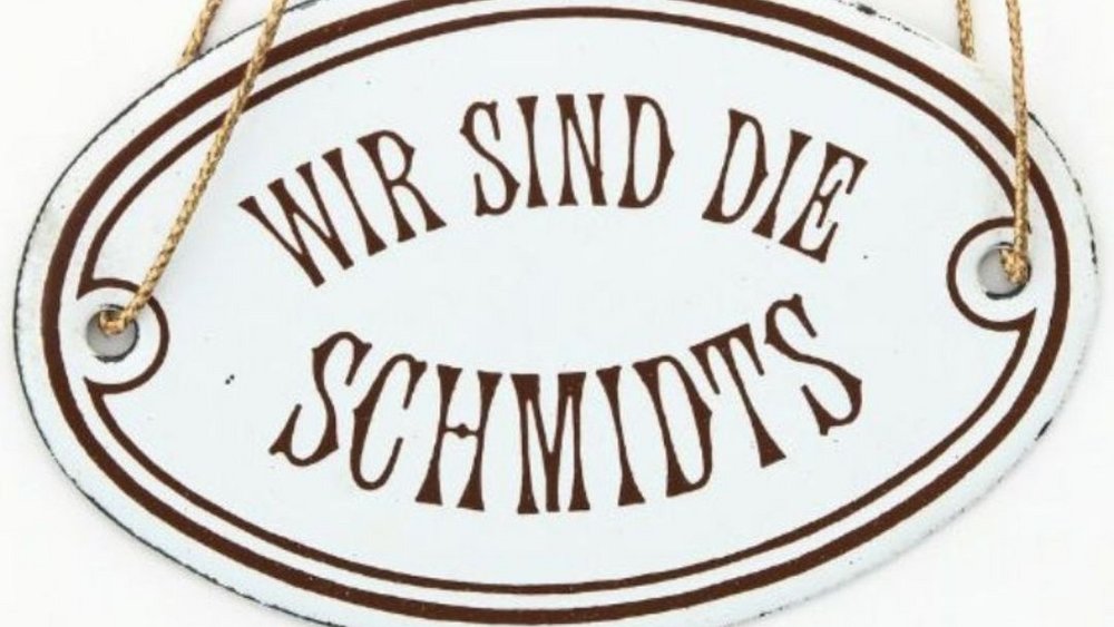 Schild mit der Aufschrift „Wir sind die Schmidts“